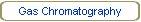 Gas Chromatography