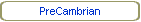 PreCambrian